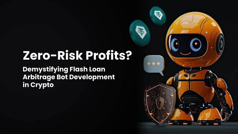 Zero-Risk Profits? Demystifying Flash Loan Arbitrage Bot Development in Crypto