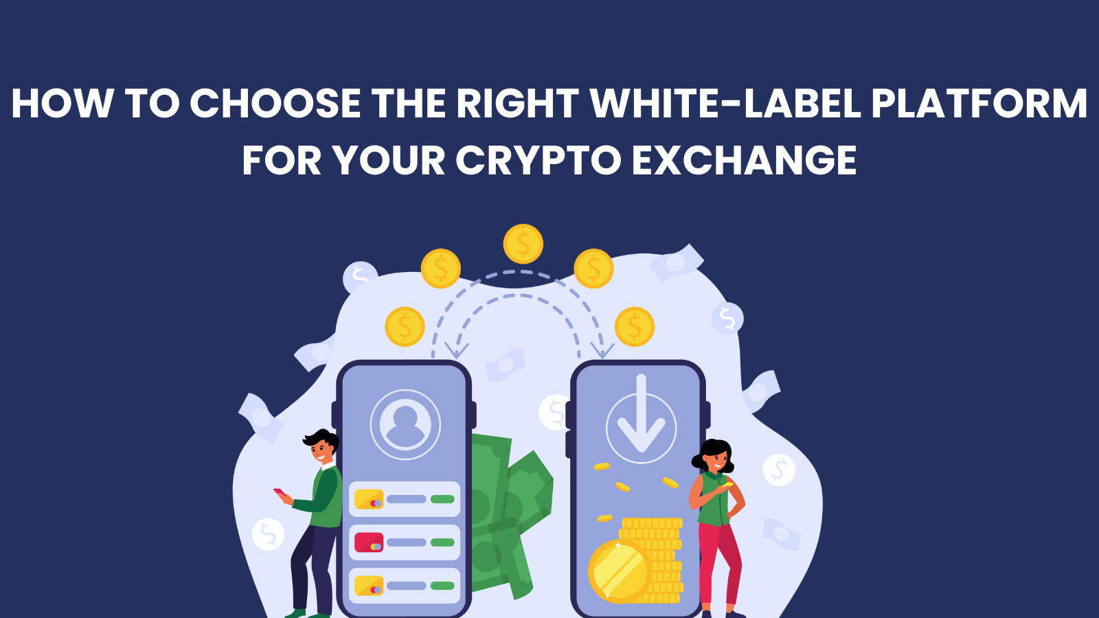 How to choose the right white-label platform for your Crypto Exchange
