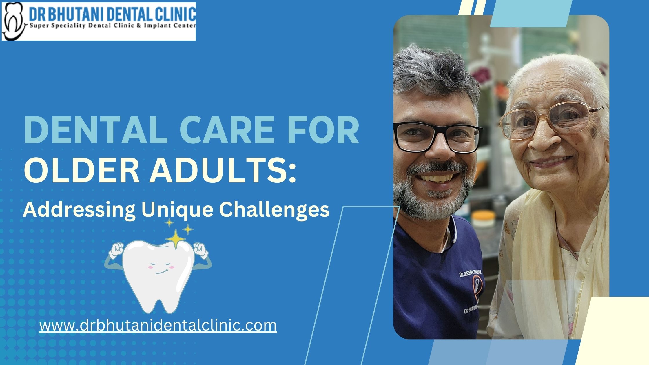 Dental Care for Older Adults: Addressing Unique Challenges