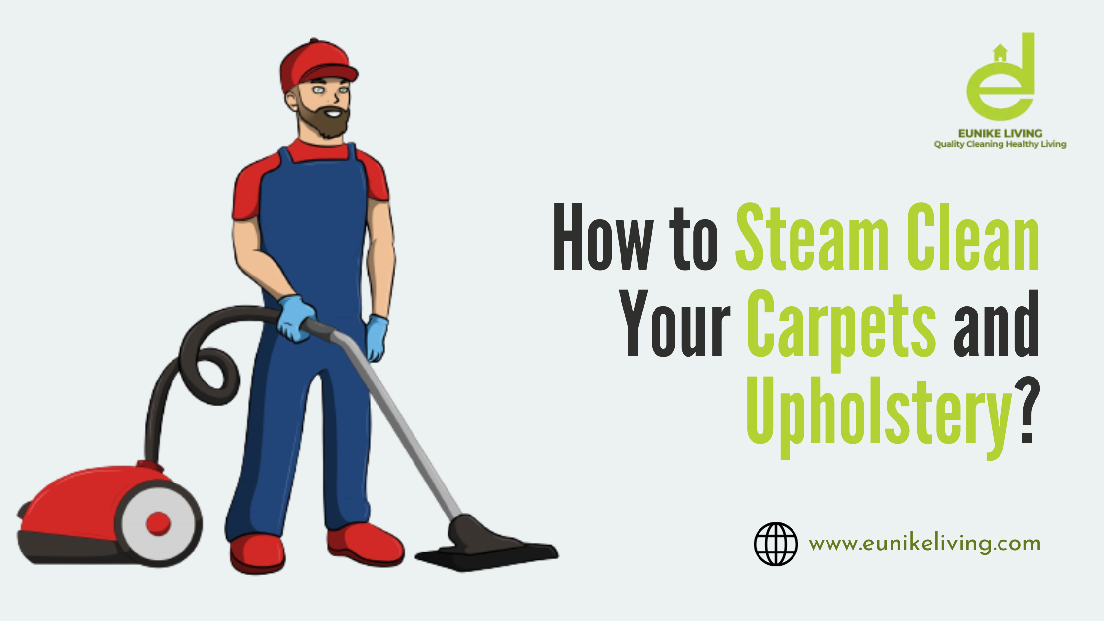 How to Steam Clean Your Carpets and Upholstery?