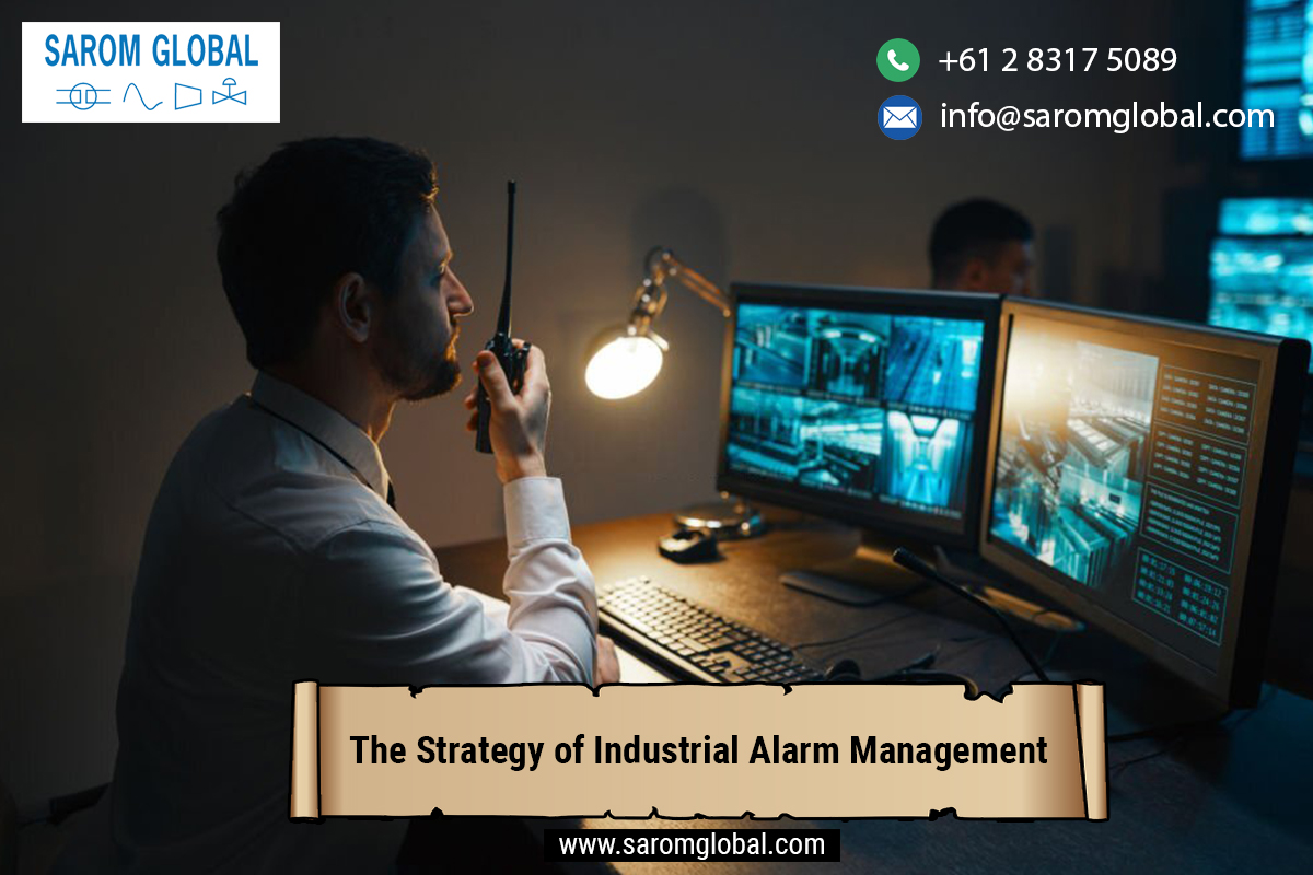 Industrial Alarm Management - The Strategy for Well-Managed Operations