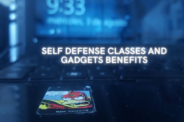 SELF DEFENSE CLASSES AND GADGETS BENEFITS