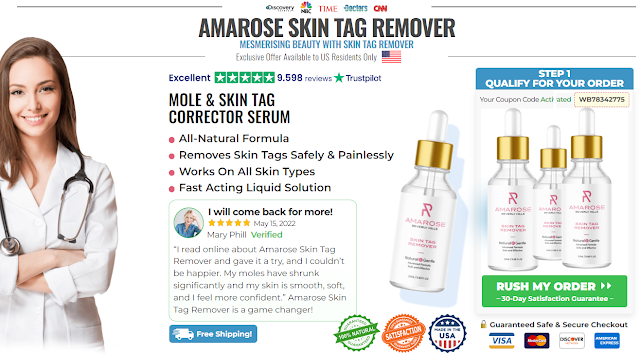 Amarose Skin Tag Remover: [Hostile to Aging Formula] Reviews, Benefits |Does It Work|?