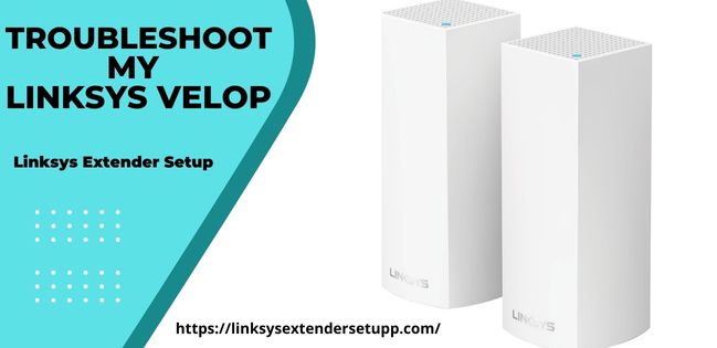 How do I troubleshoot my Linksys Velop?