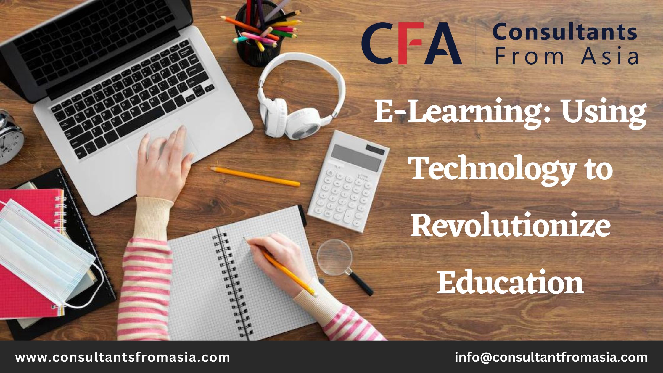 E-Learning: Using Technology to Revolutionize Education