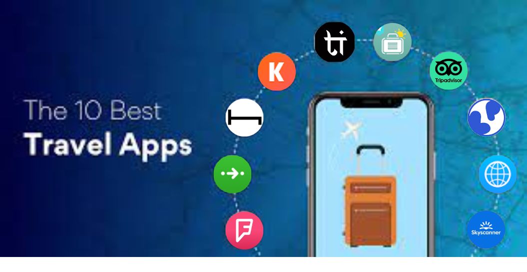 List of Popular &  10 Best Travel Apps 2021-2022 for Travelers :