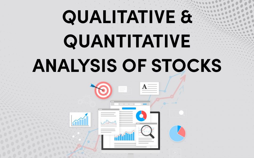 What is a Quantitative and Qualitative Analysis of Stocks?