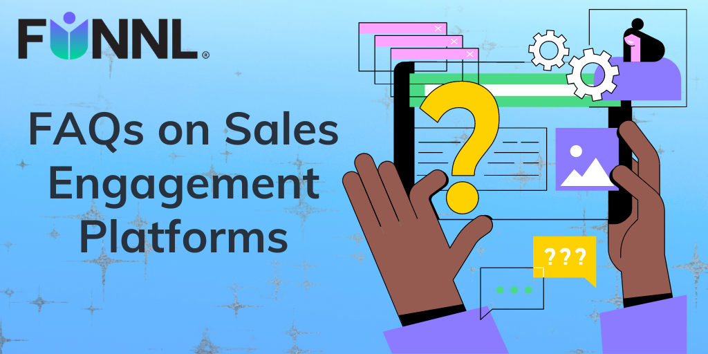 FAQs on Sales Engagement Platforms