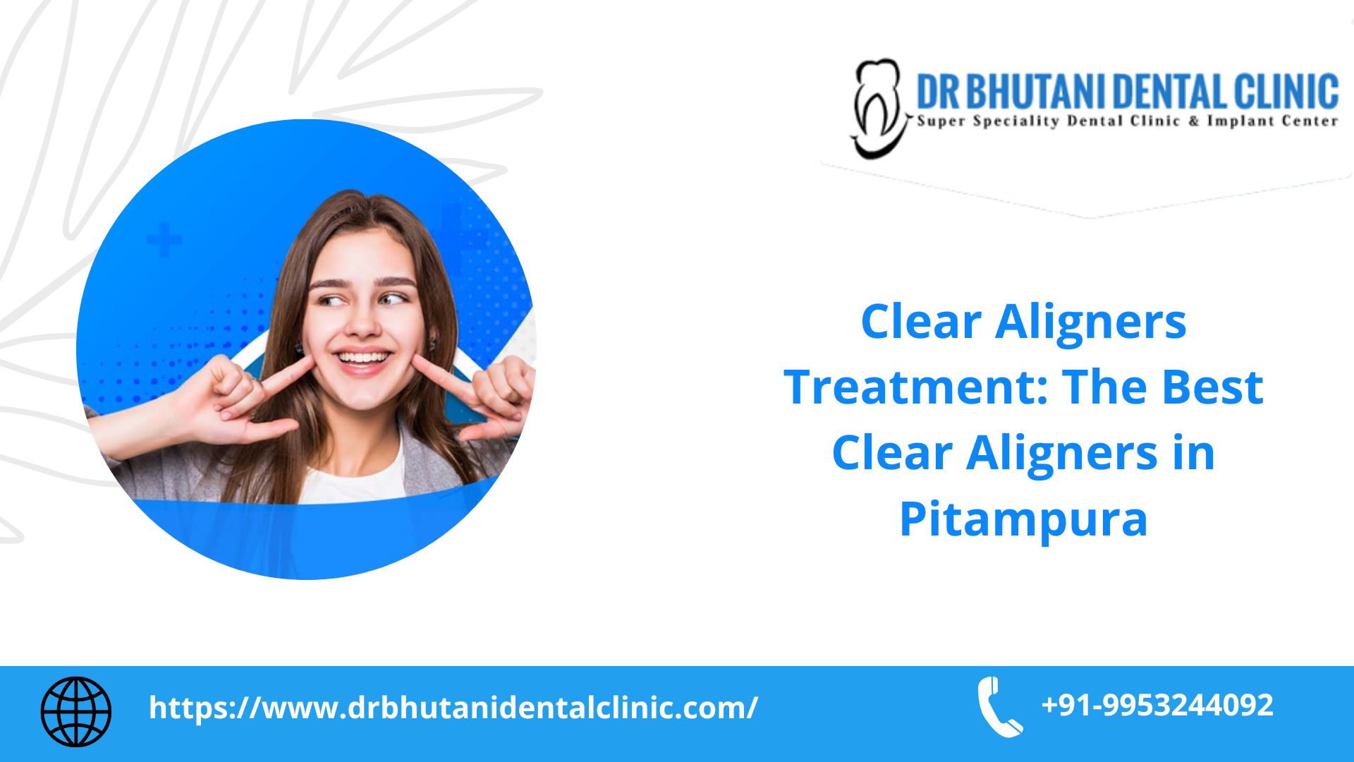 Clear Aligners Treatment: The Best Clear Aligners in Pitampura