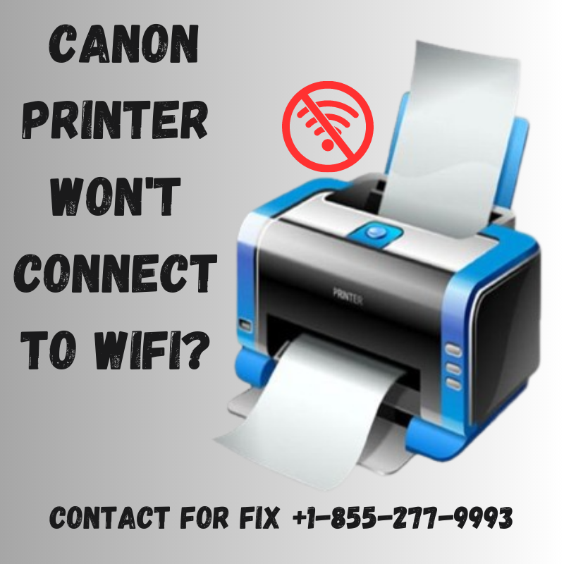 How to Fix Canon Printer Won't Connect To WiFi?