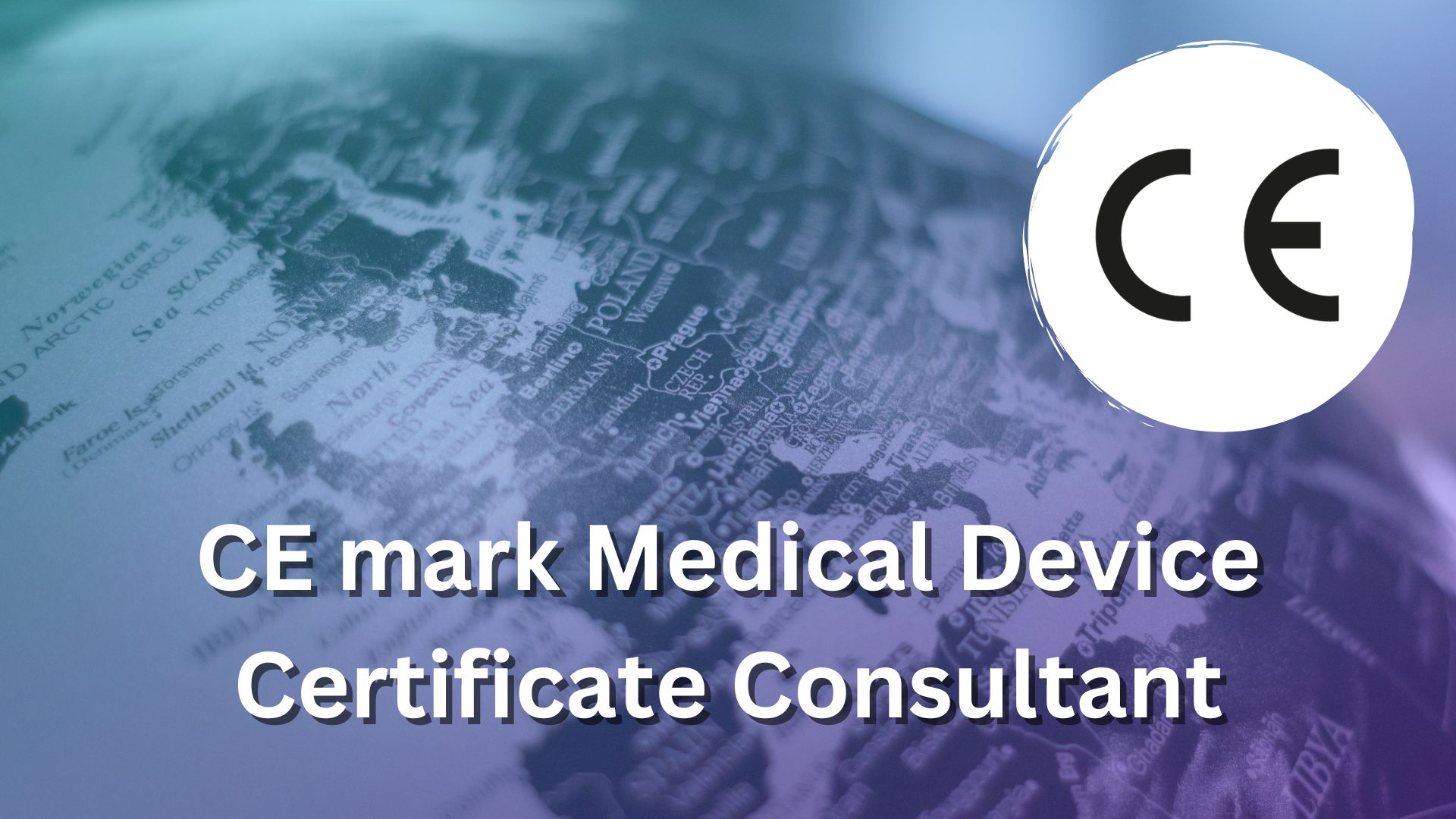 Medical Device CE Mark Certificate - Consultancy