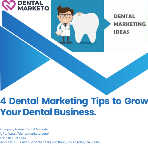 4 Dental Marketing Tips to Grow Your Dental Business.