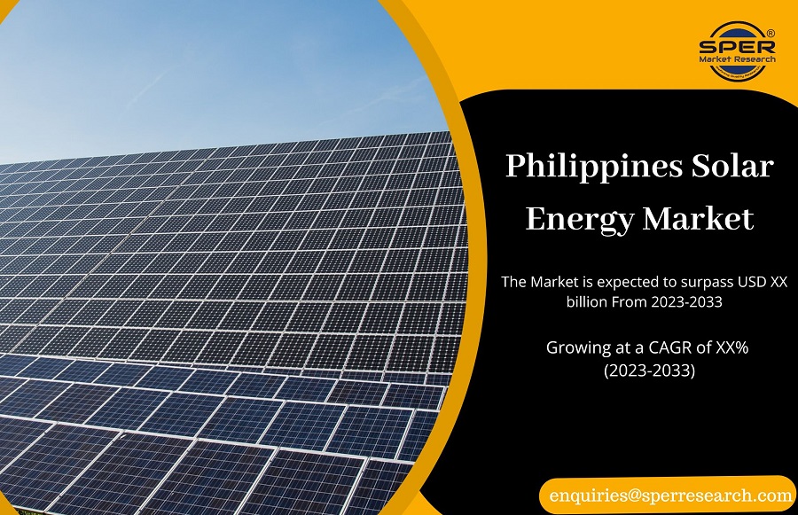 Philippines Solar Energy Market Growth 2023, Upcoming Trends, Scope, CAGR Status, Challenges, Future Strategies and Analysis Report 2033: SPER Market Research