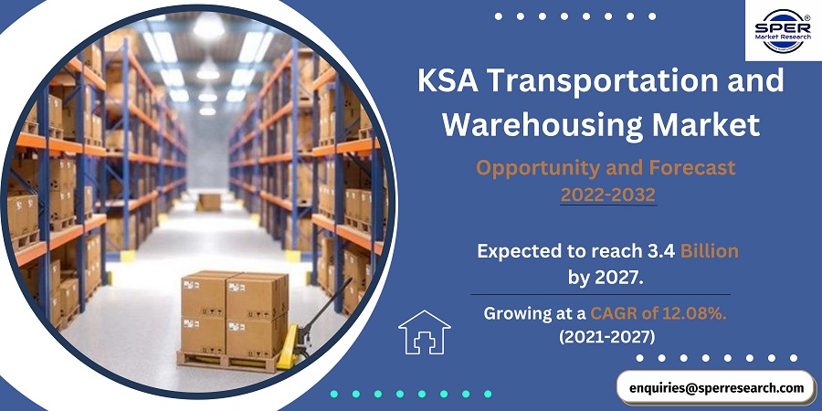 KSA Transportation and Warehousing Market Size, Share & Trends- Regional Outlook, Competitive Strategies and Segment Forecast 2032: SPER Market Research