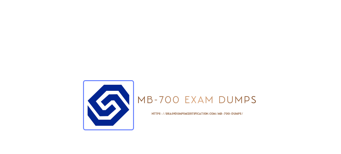 Microsoft MB-700 Dumps | Updated 2022-08-18