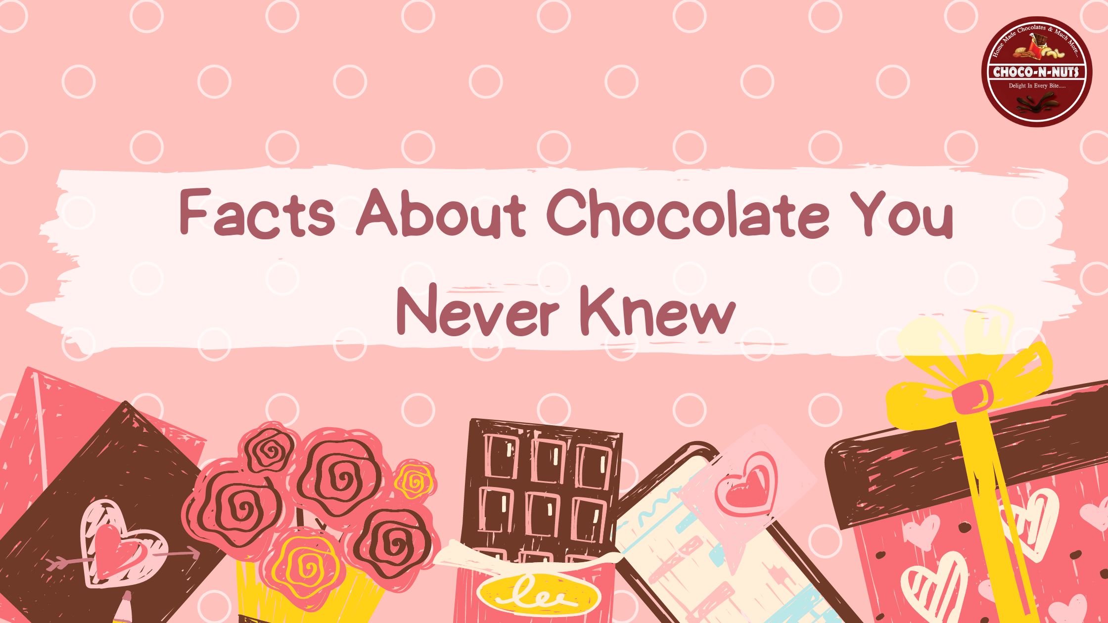 7 Facts About Chocolate You Never Knew