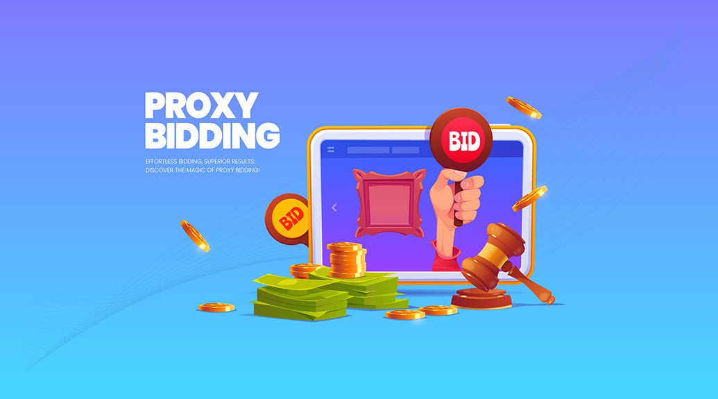 What is Proxy Bidding/Proxy Bid Auction – Guide 