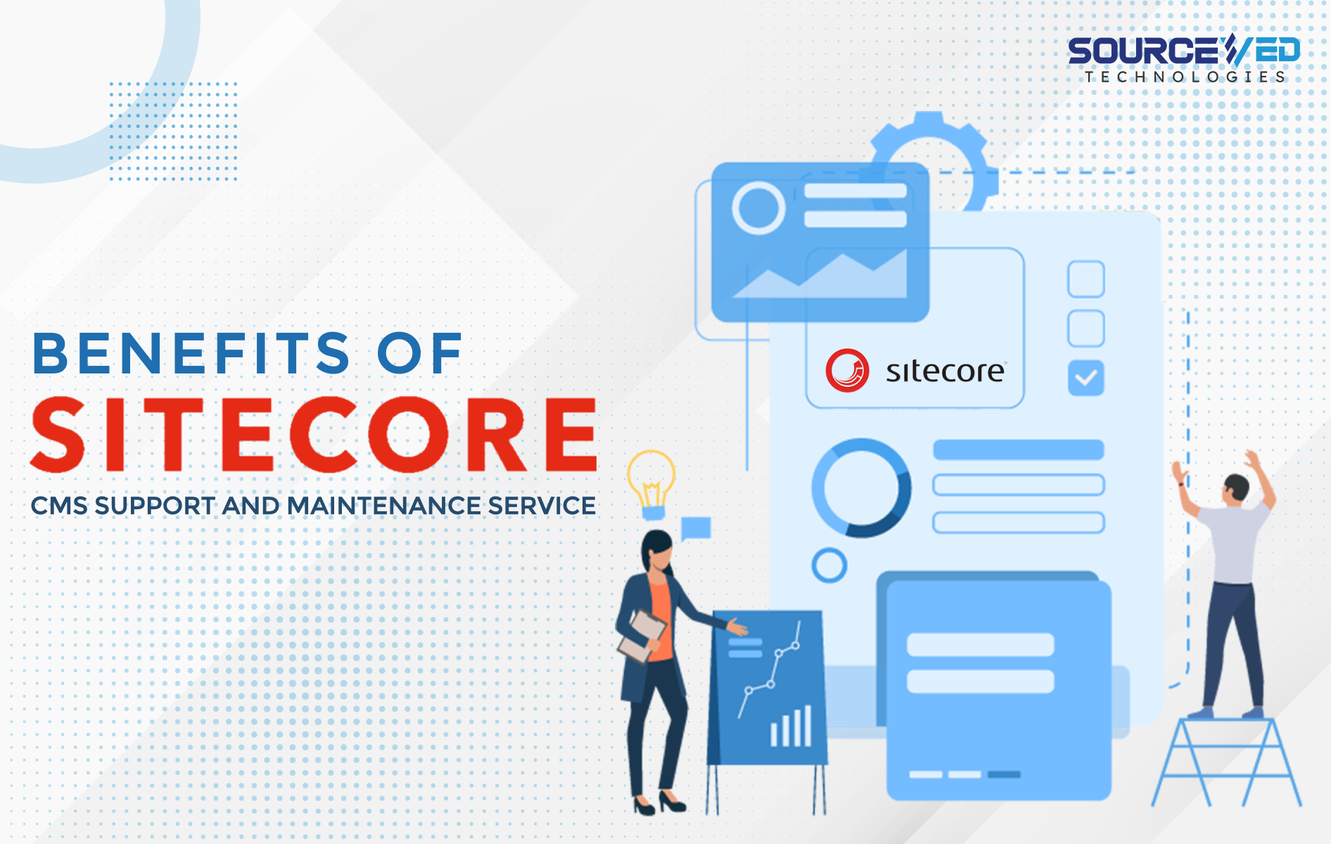 Benefits of Sitecore CMS Support and Maintenance Service