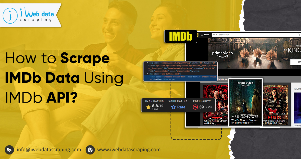 How to Scrape IMDb Data Using IMDb API?