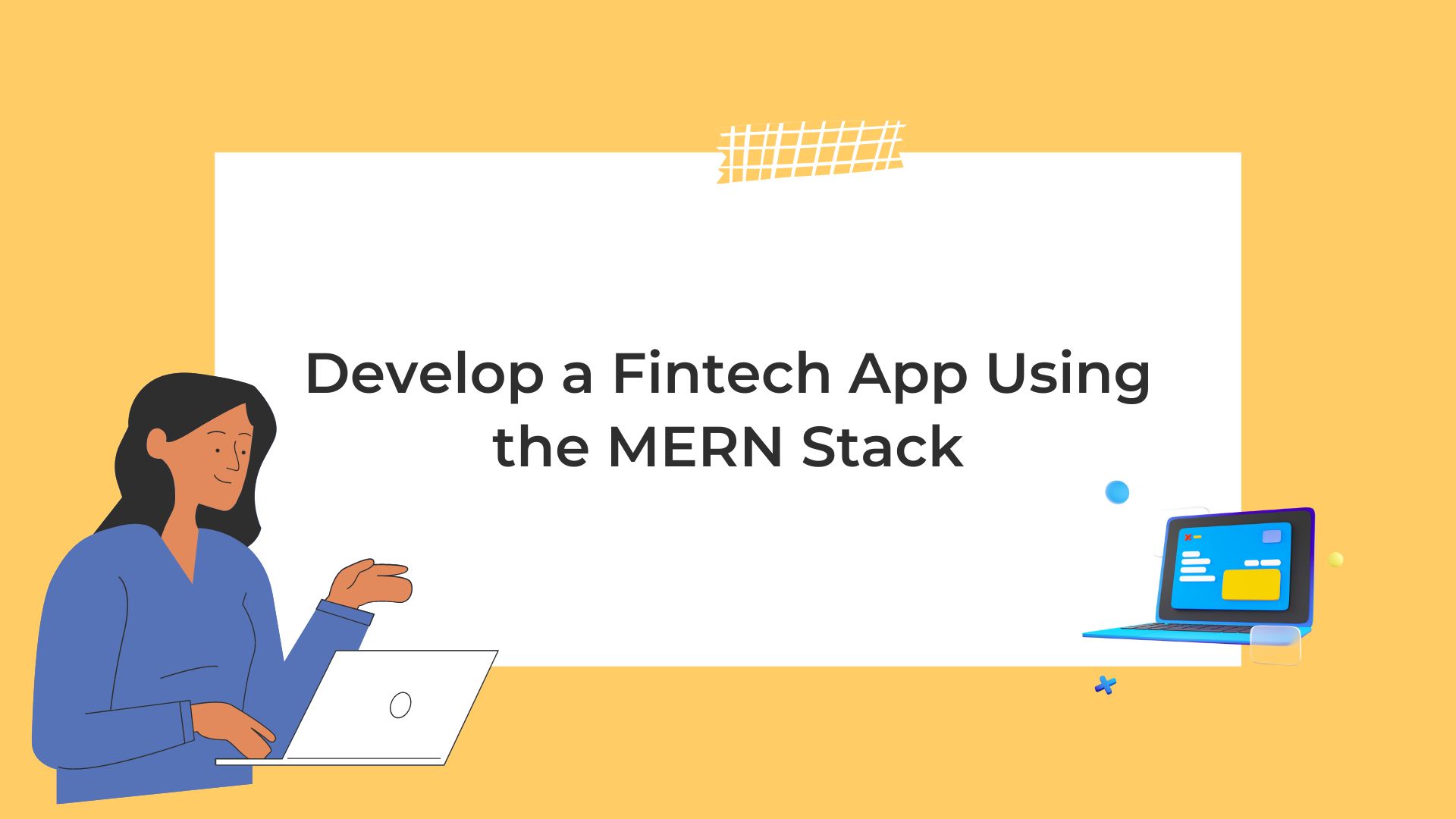 Develop a Fintech App Using the MERN Stack