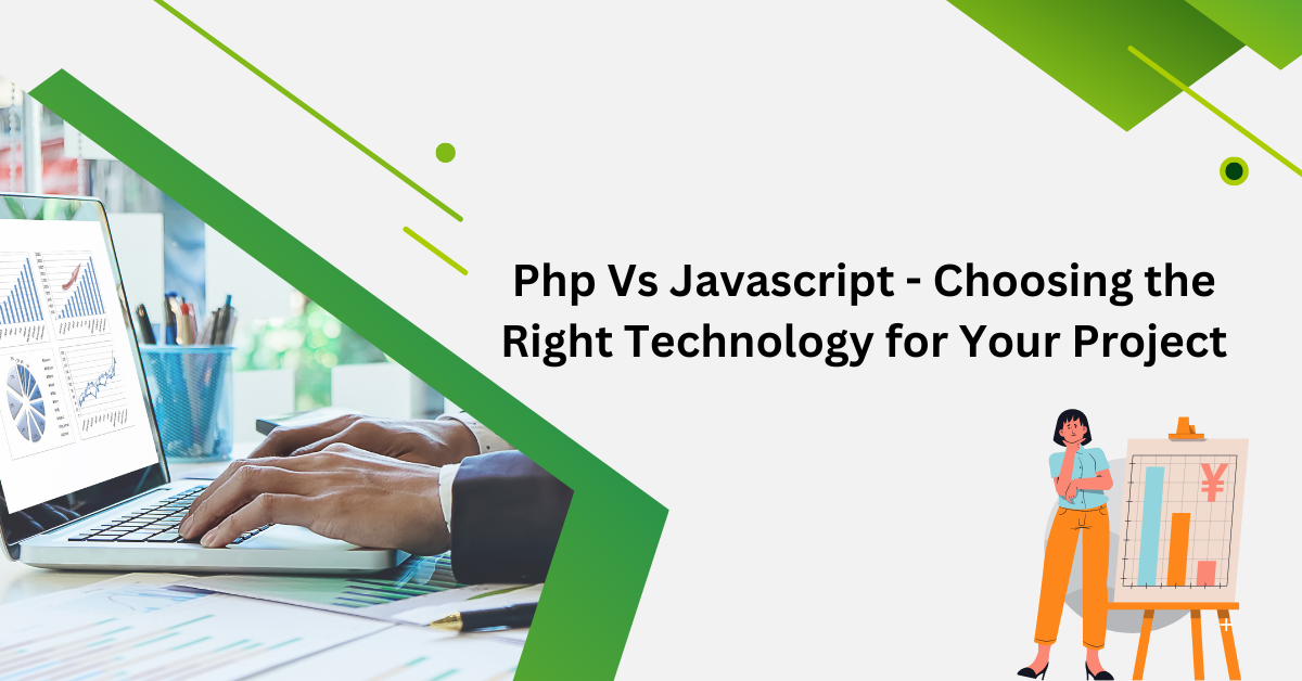 Php Vs Javascript - Choosing the Right Technology for Your Project