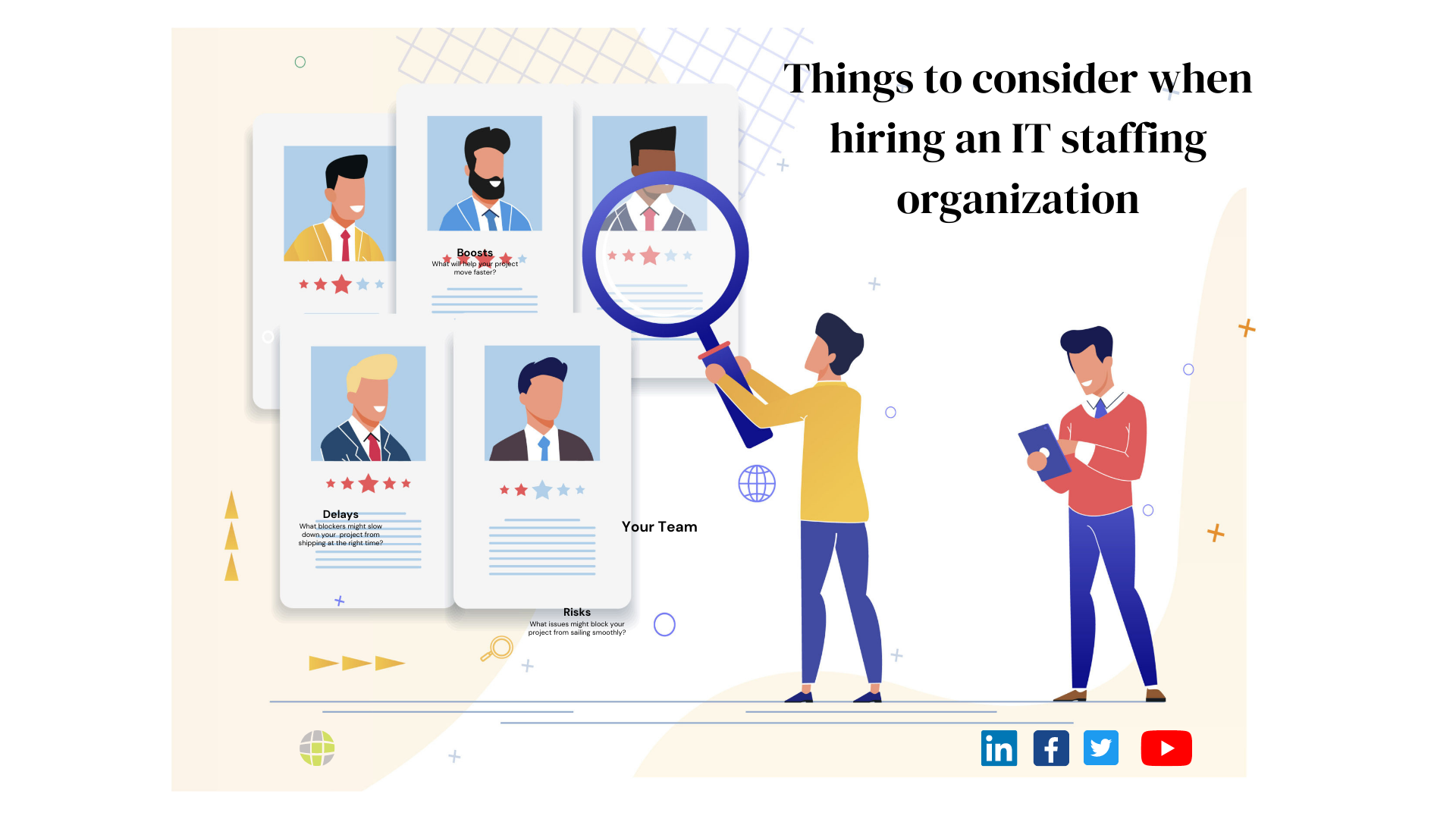 Things to consider when hiring an IT staffing organization