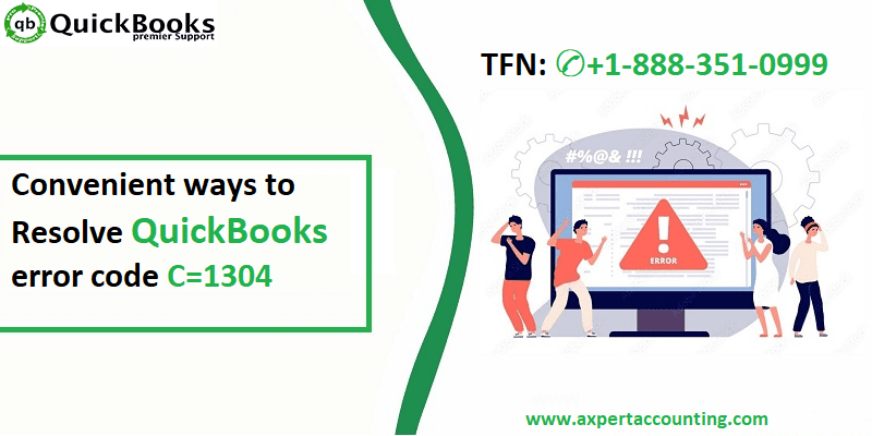 Troubleshooting Steps for QuickBooks Error C=1304