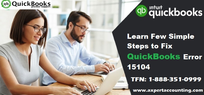 How to Resolve QuickBooks error code 15104?