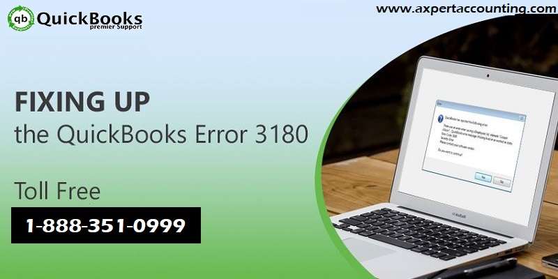 How to get rid of QuickBooks error code 3180?