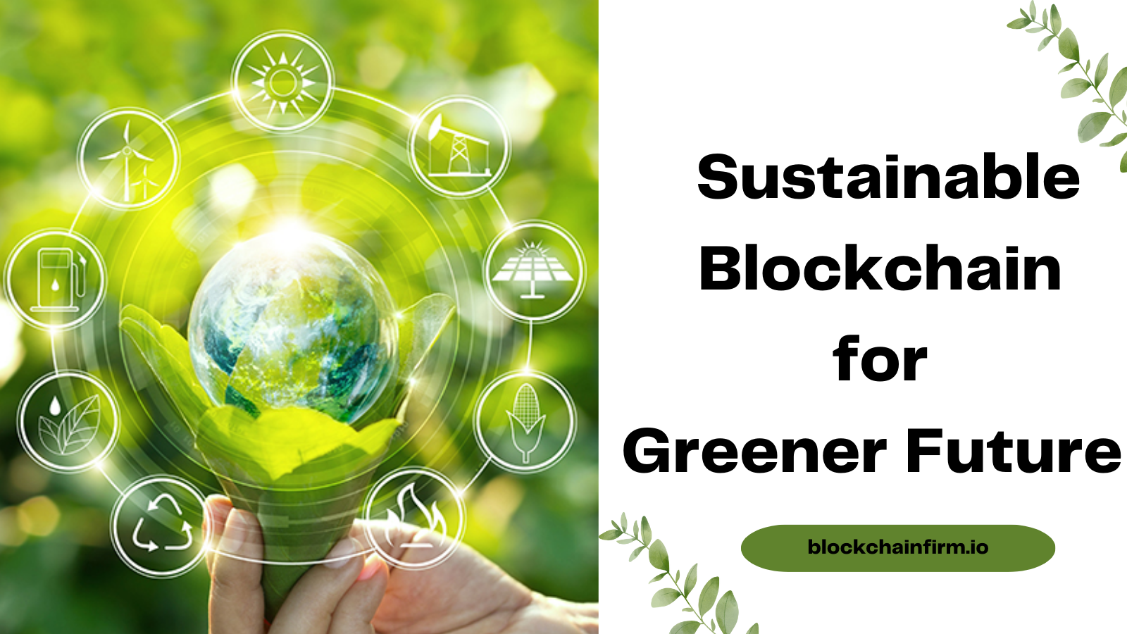 Solidity Developers: Driving Sustainability Using Blockchain For A Greener Future