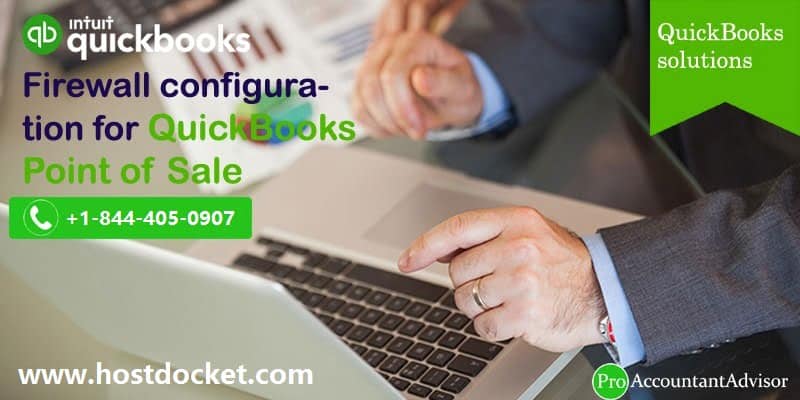 How to Setup Firewall Configuration for QuickBooks Desktop Point of Sale?