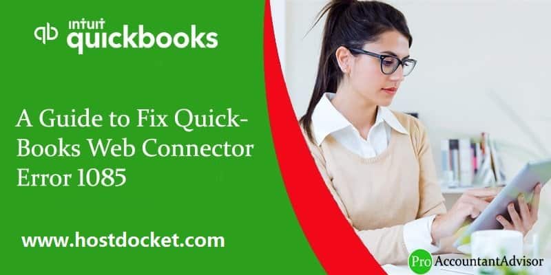 How to Troubleshoot QuickBooks Web Connector Error QBWC1085?