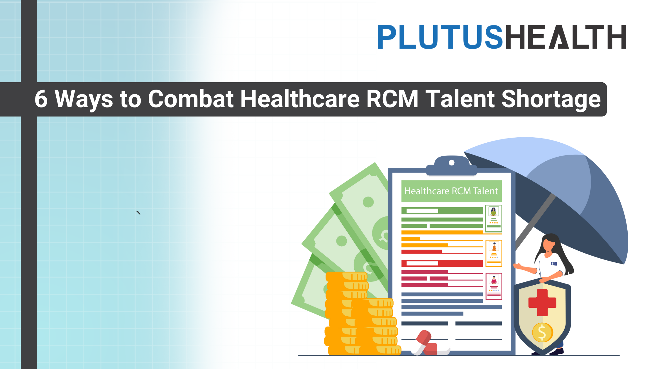 6 Ways to Combat Healthcare RCM Talent Shortage