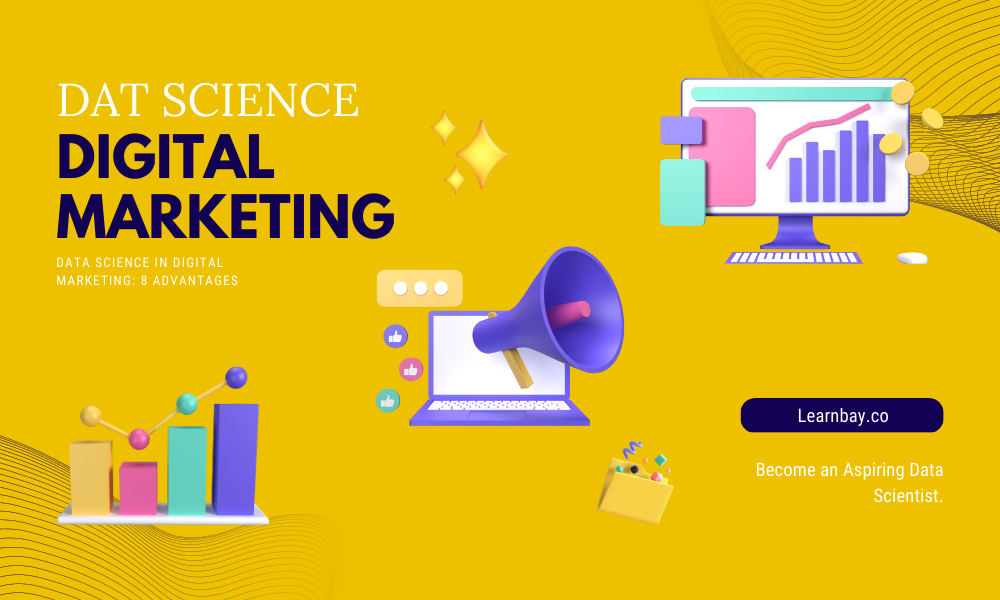 Data Science in Digital Marketing: 8 Advantages