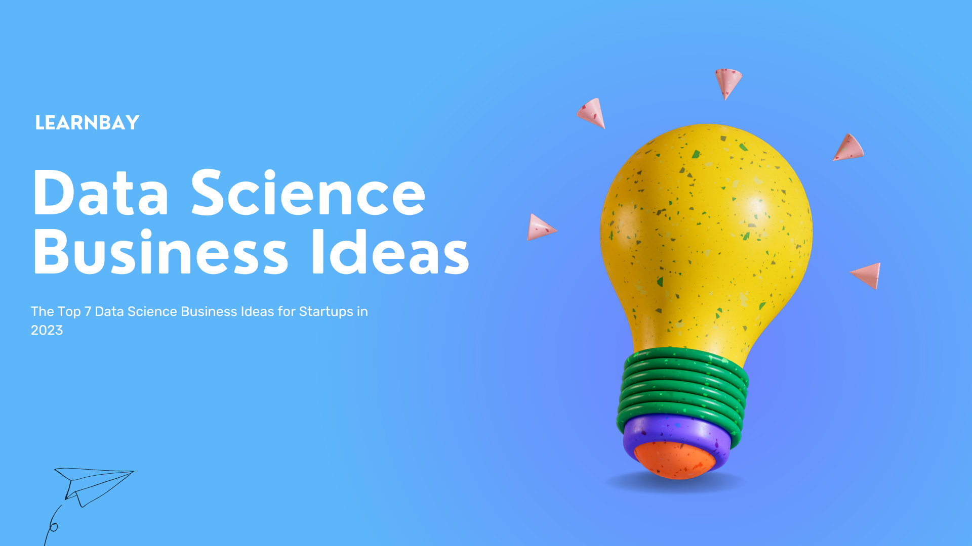 The Top 7 Data Science Business Ideas for Startups in 2023