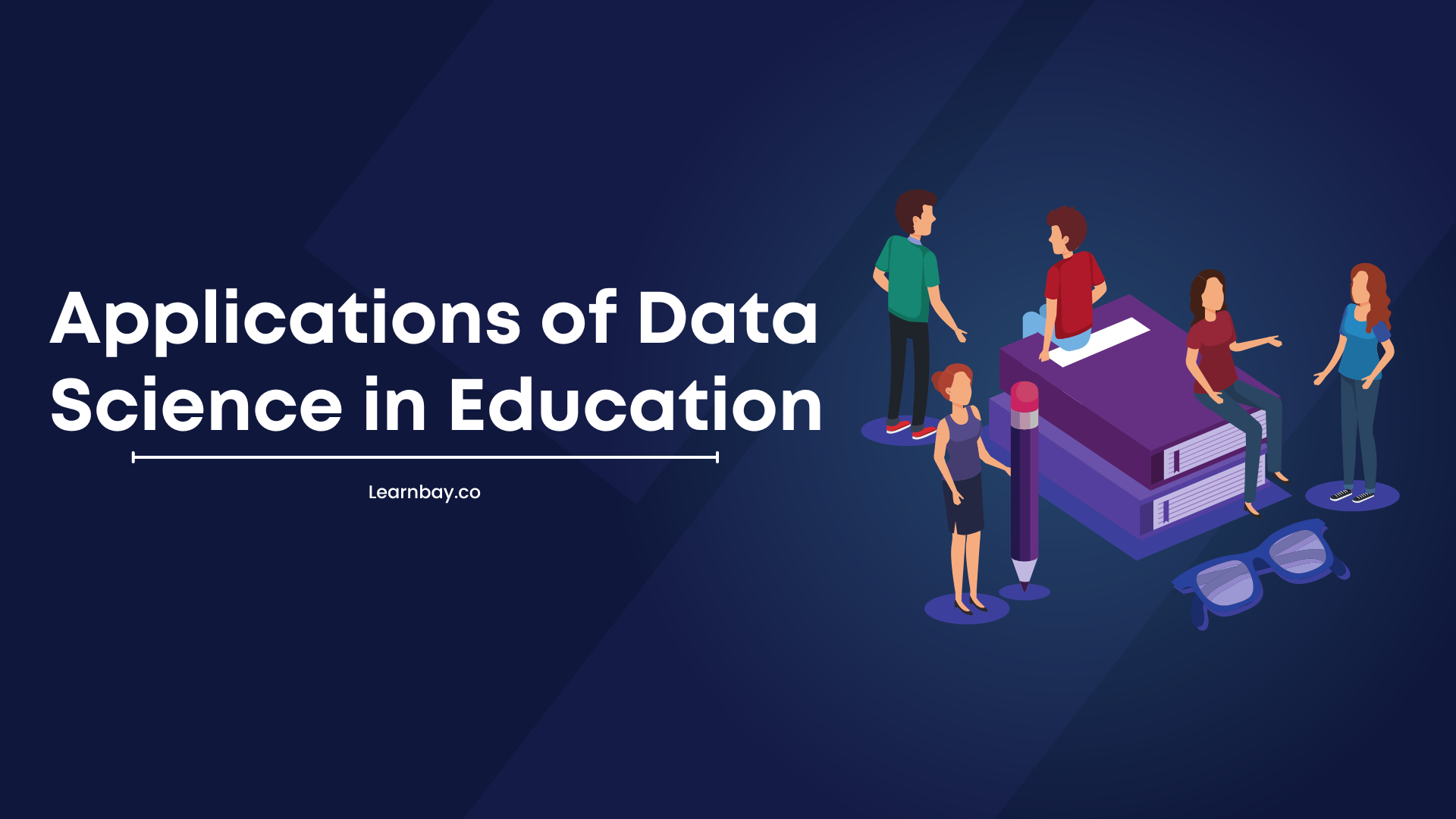 Applications of Data Science in Education 