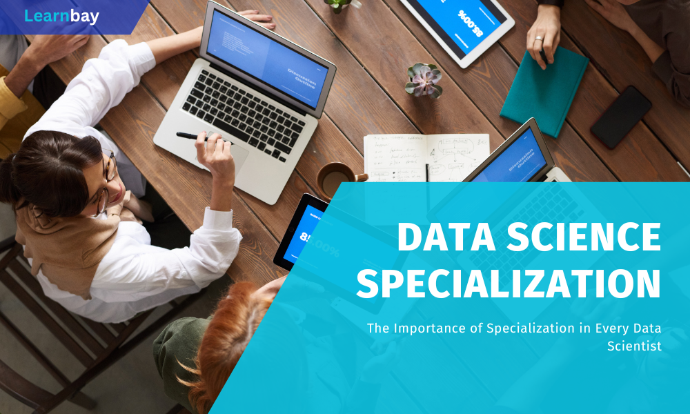 The Importance of Specialization in Every Data Scientist
