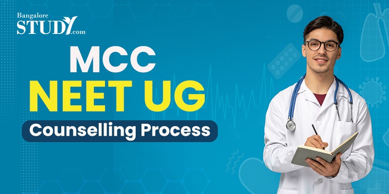 All About MCC NEET-UG Counselling Process