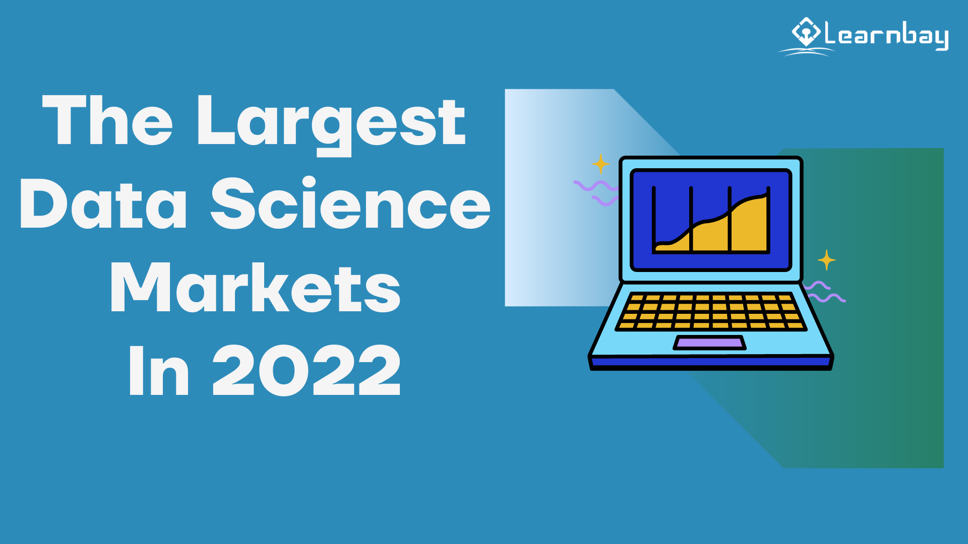The Largest Data Science Markets In 2022