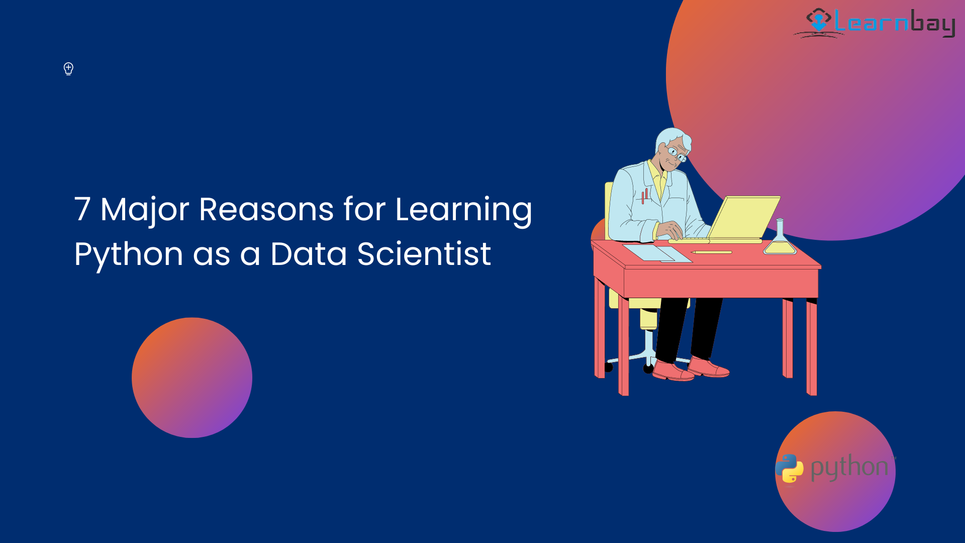 7 Major Reasons for Learning Python as a Data Scientist