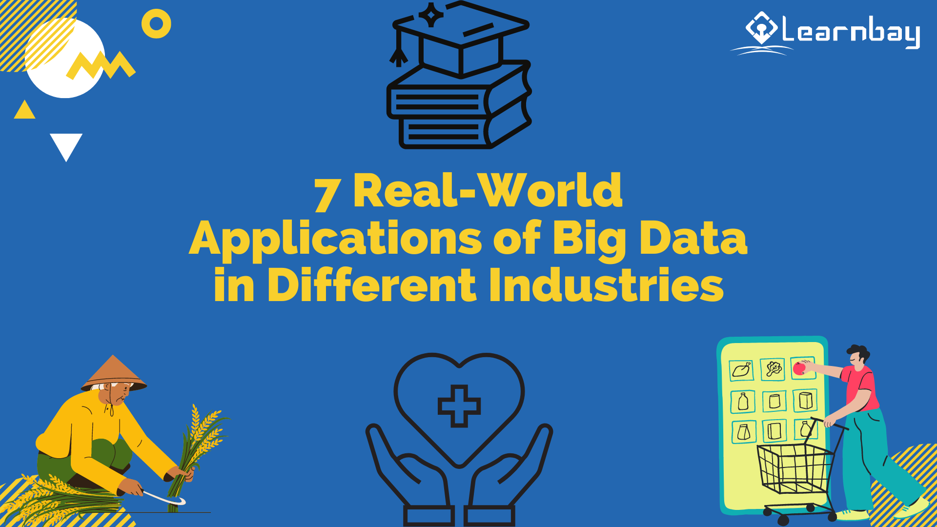7 Real-World Applications of Big Data in Different Industries