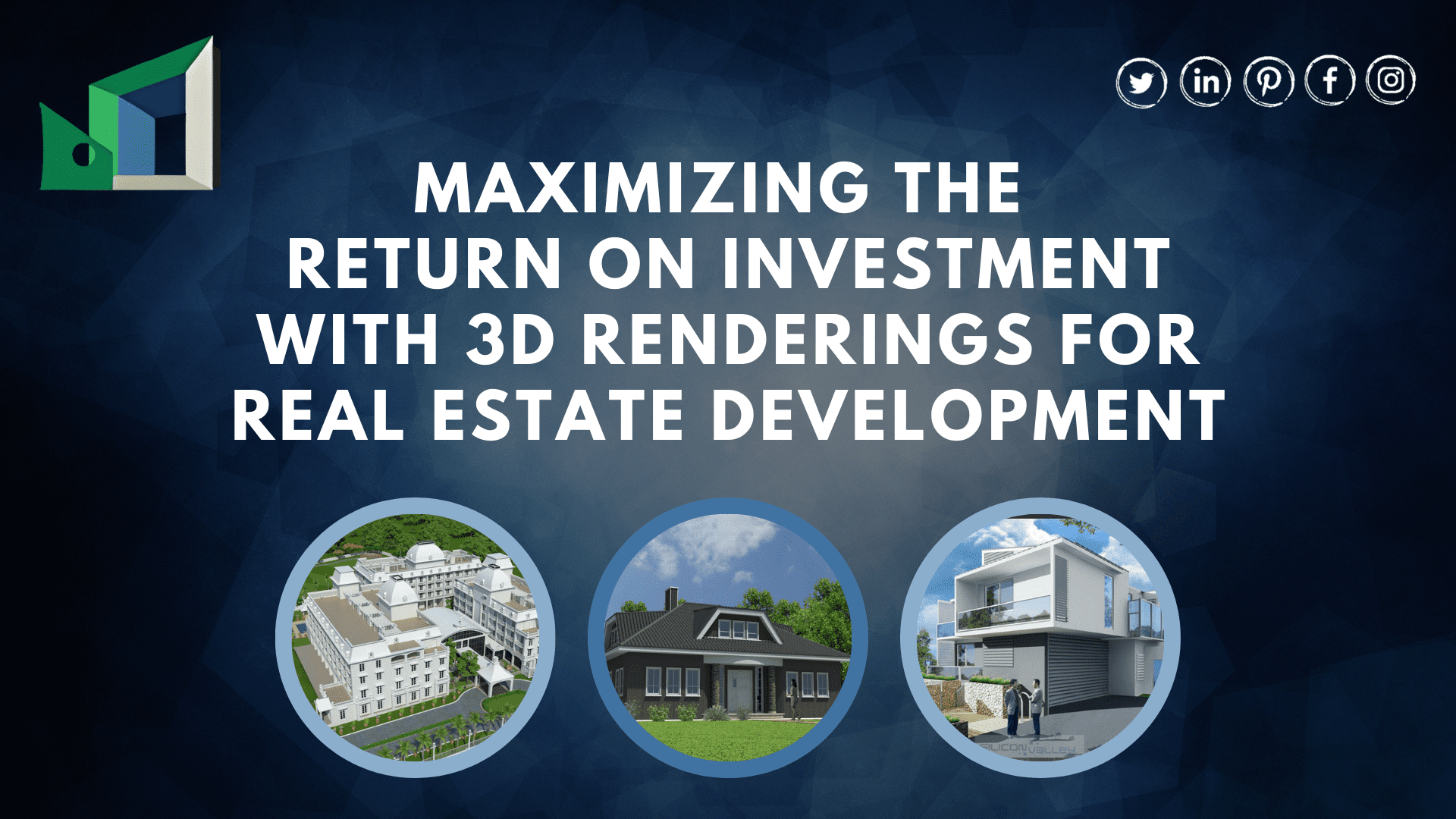Maximizing the Return on Investment with 3D Renderings for Real Estate Development