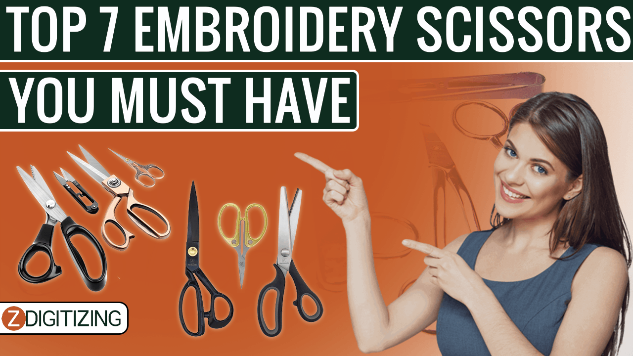 Your Must-Have Top 7 Embroidery Scissors