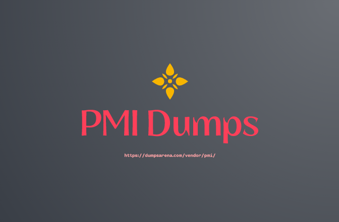 How To Become Better With PMI DUMPS In 10 Minutes