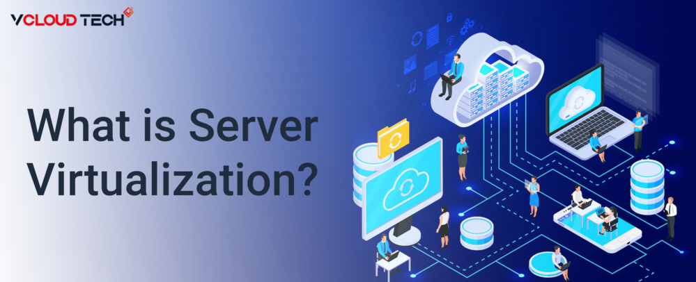 What is Server Virtualization, it's advantages and disadvantages?