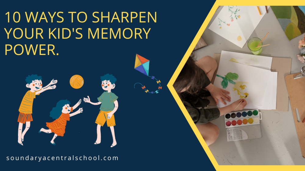 10 ways to sharpen your kid’s memory.