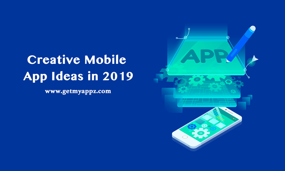 Mobile app ideas 2019
