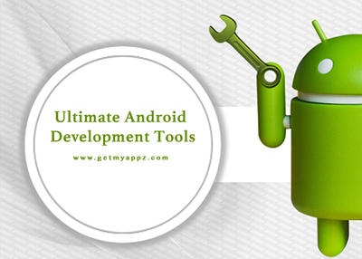 Ultimate Android Development Tools List