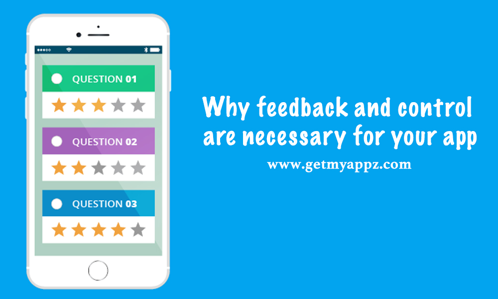 Why feedback and control are necessary for your app