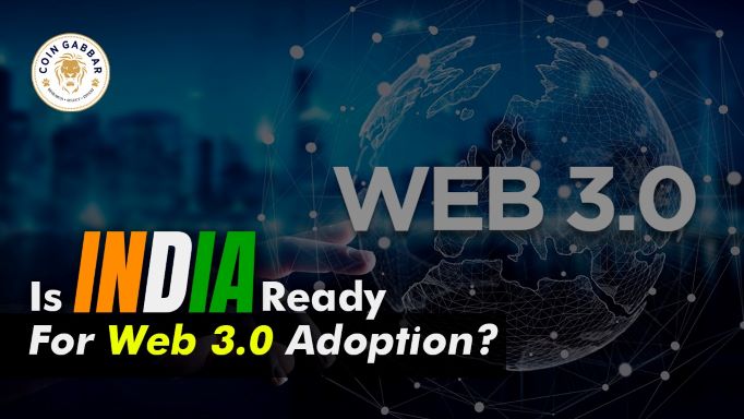 Is India Ready For Web 3.0 Adoption?